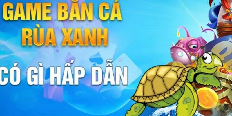 Bắn Cá Rùa Xanh - Gương Mặt Mới Trong Làng Săn Cá Đổi Thưởng 3 Để chinh phục thành công trò chơi, anh em phải trang bị cho mình một số kinh nghiệm săn cá đổi thưởng phù hợp