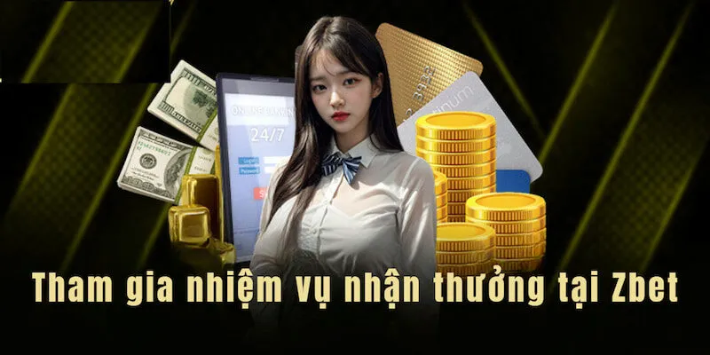 Chi tiết cách tham gia các nhiệm vụ để nhận thưởng dành cho game thủ Chi tiết cách tham gia các nhiệm vụ để nhận thưởng dành cho game thủ